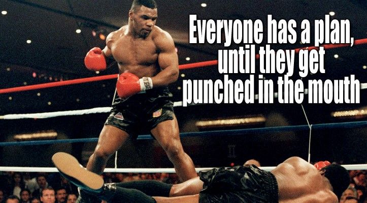 Mike Tyson knocking out another boxer with the quote "Everyone has a plan, until they get punched in the mouth"